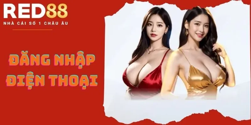 Đăng nhập tài khoản nhà cái Red88 trên điện thoại