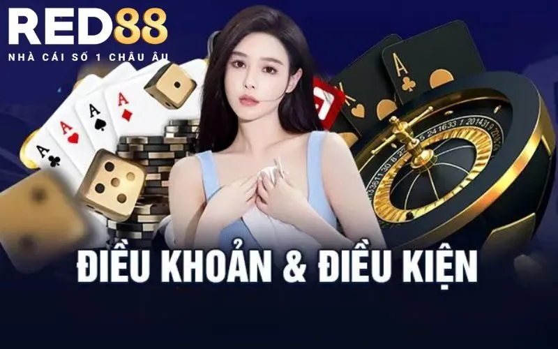 Tìm hiểu điều khoản điều kiện Red88